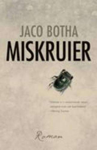 Miskruier - Botha, Jaco