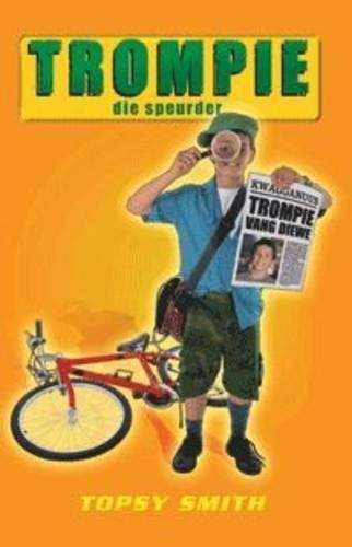 Trompie die speurder - Topsy Smith