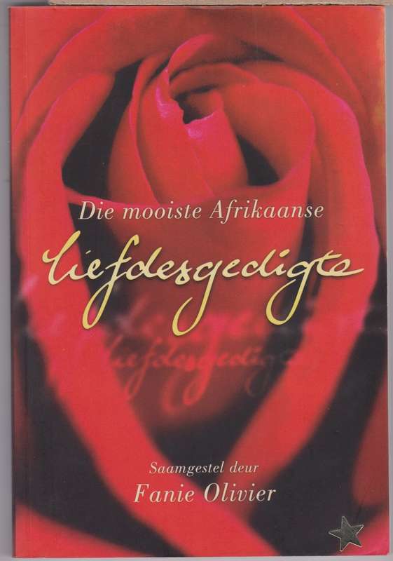 MOOISTE AFRIKAANSE LILEFDESGEDIGTE SECONDHAND - OLIVIER,F
