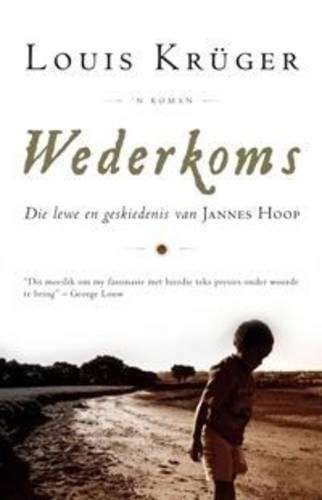 Wederkoms die Lewe & Geskiedenis van Jan - Kruger, Louis