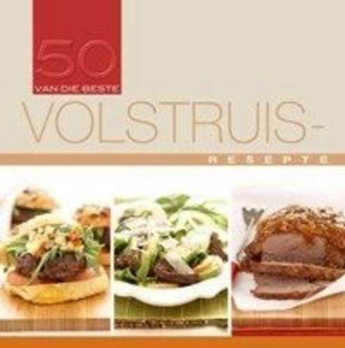 50 Van Die Beste Volstruisresepte - Human Rousseau