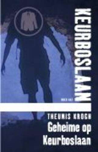 GEHEIME OP KEURBOSLAAN 8 - Theunis Krogh