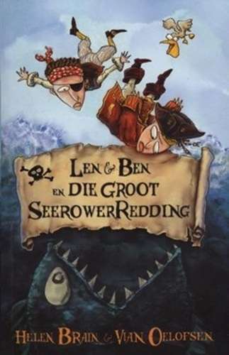 Len en Ben en die groot seerowerredding - Helen Brain