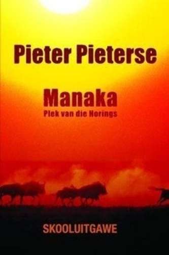 Manaka Plek van die Horings - Pieterse, Pieter