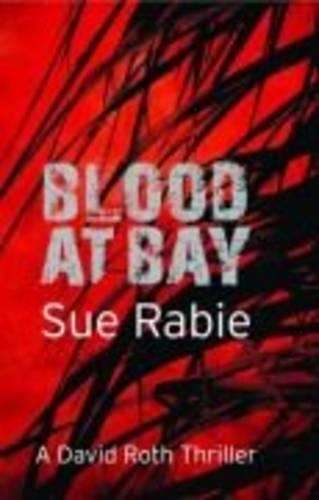 Blood at Bay - Sue Rabie