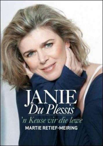 Janie du Plessis: 'n Keuse vir die Lewe - Retief Meiring, Martie