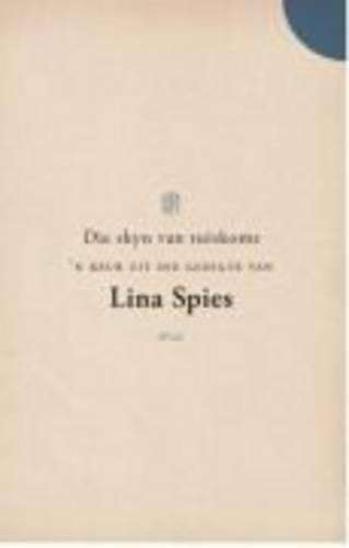 Die skyn van tuiskoms - Lina Spies