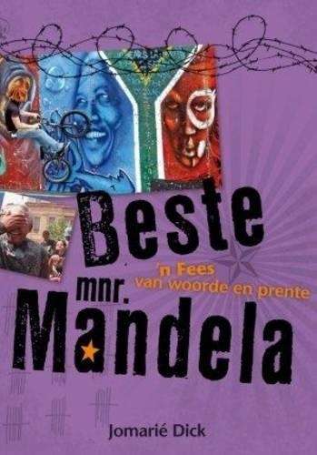 Beste Mnr. Mandela - Jomarie Dick