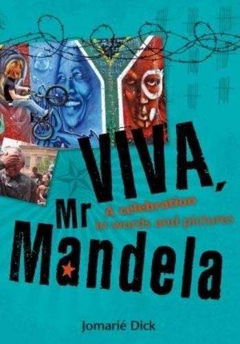 Viva Mr Mandela - Jomarie Dick