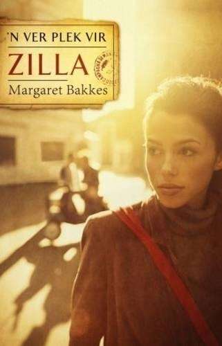 n Ver Plek Vir Zilla - Margaret Bakkes