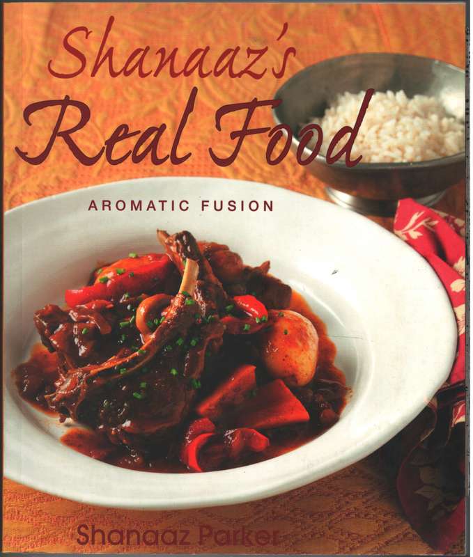 Shanaaz's Real Food - Shanaaz Parker
