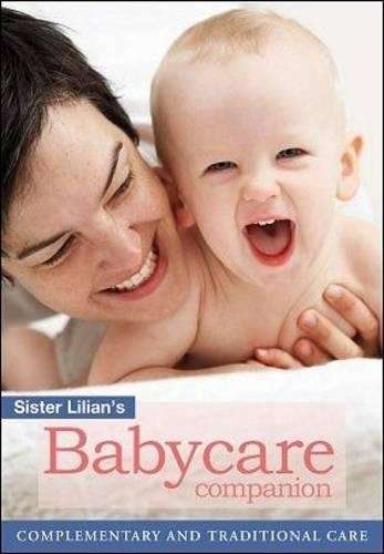 Sister Lilian's babycare companion - Sister Lilian Leistner