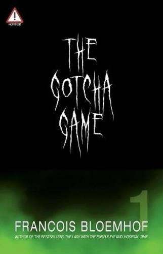 The gotcha game - Francois Bloemhof