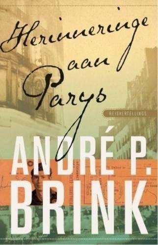 Herinneringe Aan Parys - Brink, Andre P.