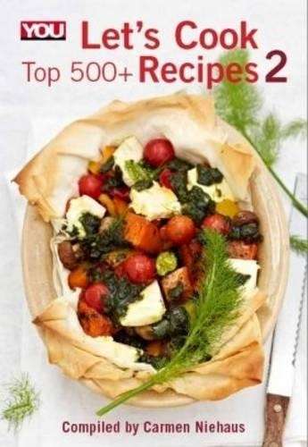You let's cook top 500 recipes 2 - Carmen Niehaus