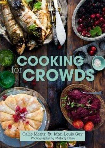 Cooking for crowds - Callie Maritz