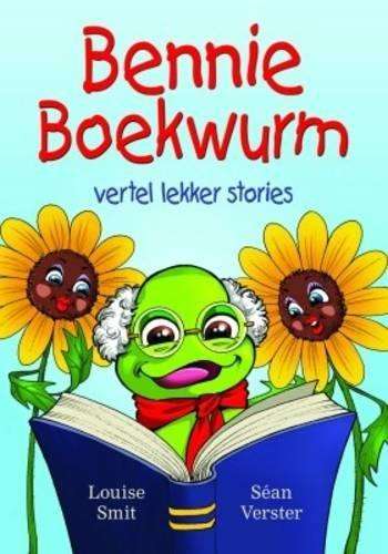 Bennie boekwurm vertel lekker stories - Louise Smit