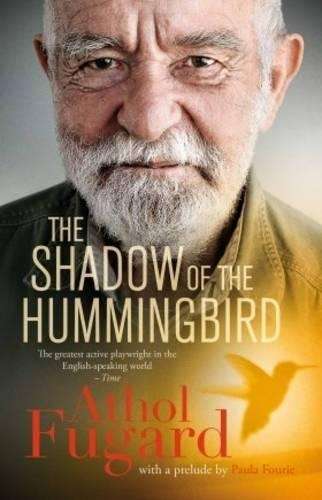 The shadow of the Hummingbird - Athol Fugard