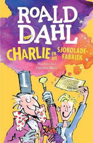 CHARLIE EN DIE SJOKOLADEFABRIEK - DAHL,R