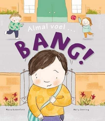 Almal voel... bang - Moira Butterfield