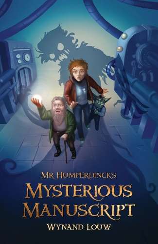Mr Humperdinck's mysterious manuscript - Wynand Louw