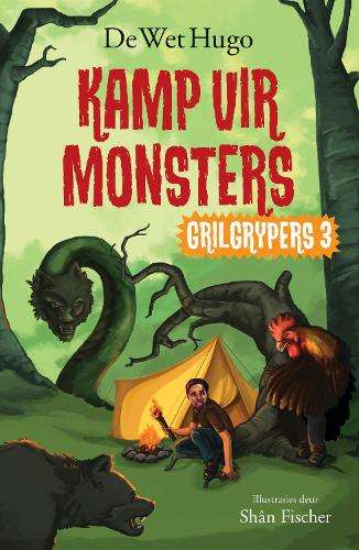 Grilgrypers: Kamp vir monsters: Boek 3 - De Wet Hugo