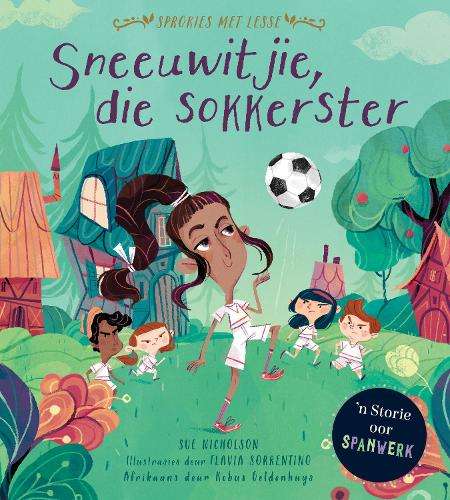 Sprokies met Lesse: Sneeuwitjie die sokkerster - NB