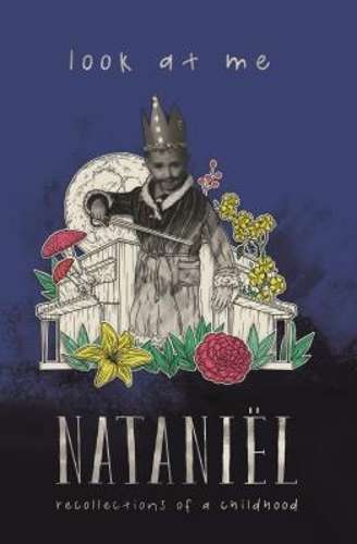 Look At Me: Recollections of a Childhood - NataniÃ«l