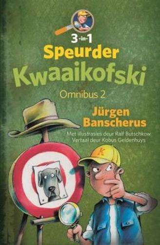 Speurder Kwaaikofski: Omnibus 2: Boek 2: 3 in 1 - JÃ¼rgen Banscherus