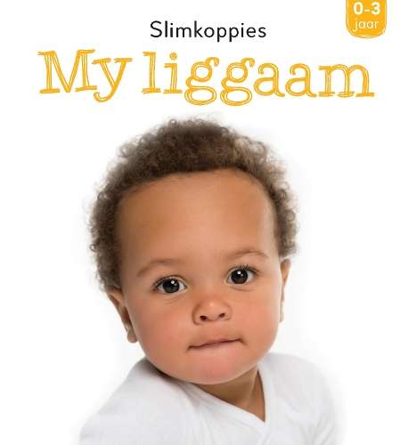 Slimkoppies: My Liggaam - NOAUTHOR