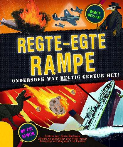 Regte-Egte Rampe: Ondersoek wat Regtig Gebeur Het! - Susan Martineau