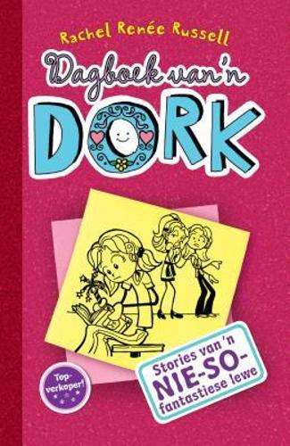 Dagboek van ân Dork 1: Stories van ân Nie-so-Fantastiese Lewe - Rachel RenÃ©e Rus...