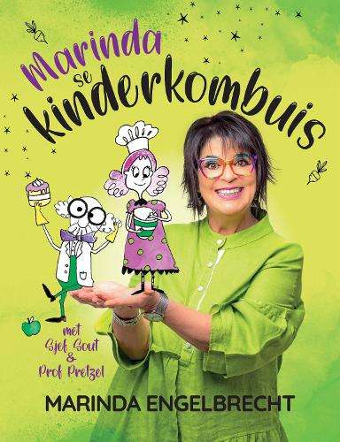 Marinda se Kinderkombuis: met Sjef Sout en Prof Pretzel - Marinda Engelbrecht
