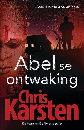 Abel se Ontwaking - Chris Karsten