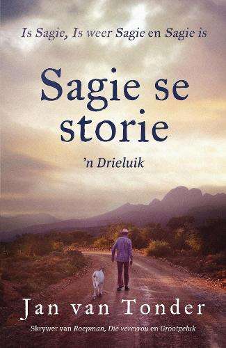 Sagie se Storie: ân Drieluik - Jan van Tonder