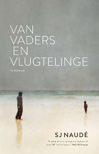 Van Vaders en Vlugtelinge - S.J. NaudÃ©