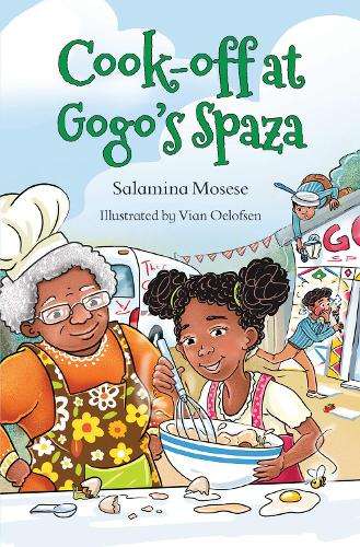 Cook-off at Gogo's Spaza: (Disaster at Gogo's Spaza 2) - Salamina Mosese