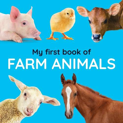 My First Book Of Farm Animals - NOAUTHOR