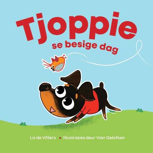 Tjoppie se Besige Dag - Liz de Villiers