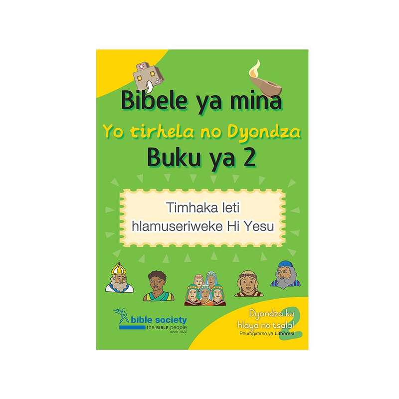 Bibele ya mina yo tirheLa no dyondza buku ya 2 - ACTIVITY