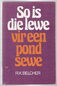 SO IS DIE LEWE VIR ONE POND 7 SECONDHAND - BELCHER,R