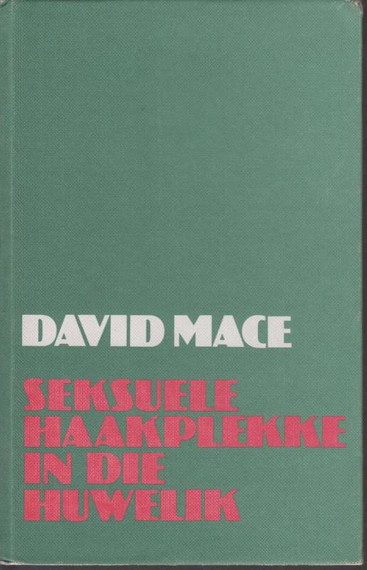 SEKSUELE HAAKPLEKKE IN DIE HUWELIK - MACE,D