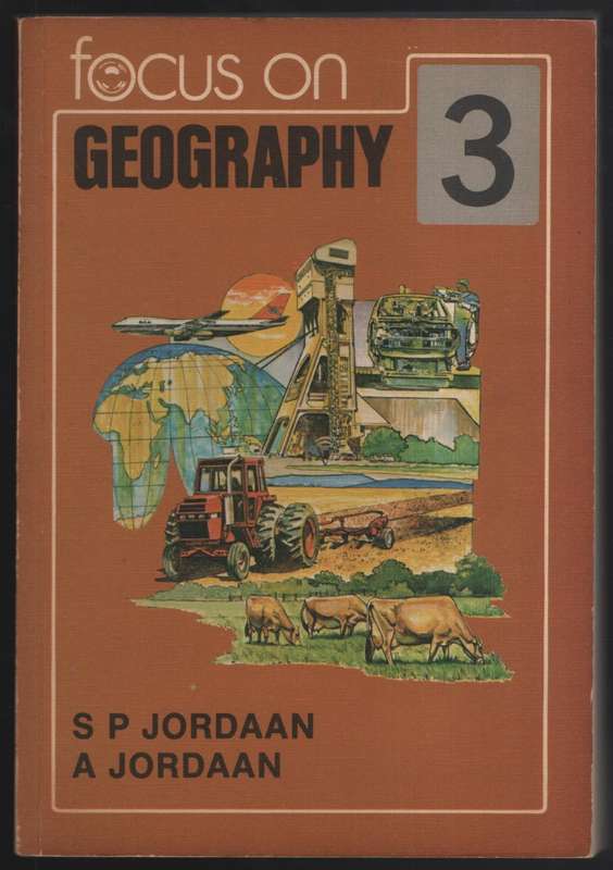 Focus on Geography Standard 3 - Jordaan, S. P.; Jordaan, A.