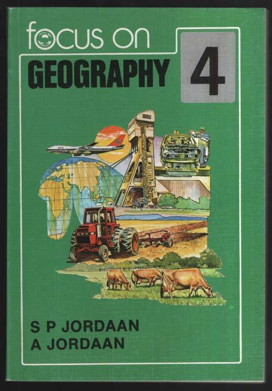 Focus on Geography Standard 4 - Jordaan, S. P.; Jordaan, A.