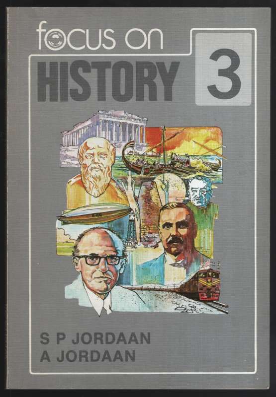 Focus on History Standard 3 - Jordaan, S. P.; Jordaan, A.