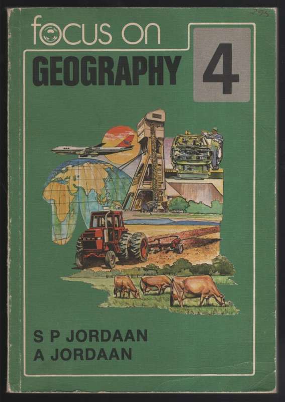 Focus on Geography Standard 4 - Jordaan, S. P.; Jordaan, A.