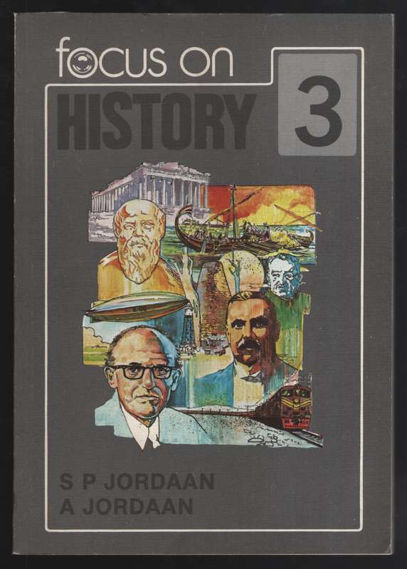 Focus on History Standard 3 - Jordaan, S. P.; Jordaan, A.