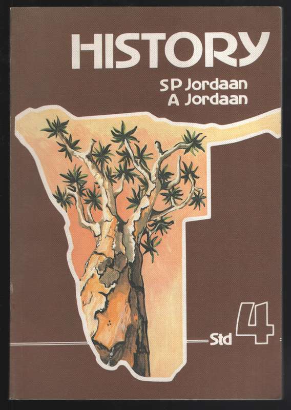 History Standard 4 - Jordaan, S. P.; Jordaan, A.