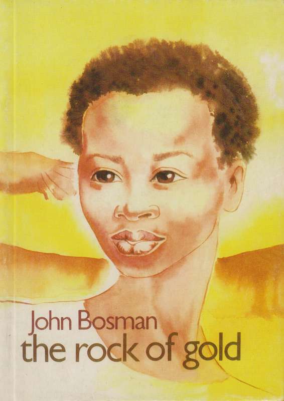 The Rock of Gold - BOSMAN,J