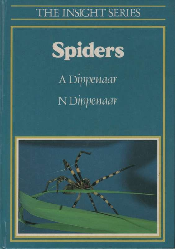 Spiders - The Insight Series SECONDHAND - Ansie Dippenaar, N Dippenaar